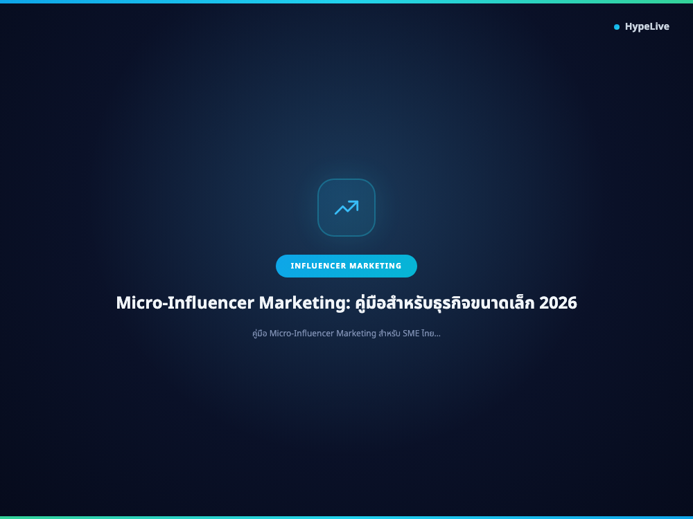 Influencer Marketing Thailand 2026: SME Guide